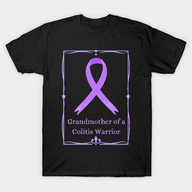 Grandmother of a Colitis Warrior. T-Shirt by CaitlynConnor